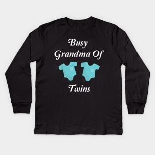 Busy Grandma Of Twins Kids Long Sleeve T-Shirt